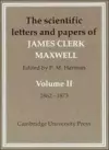 The Scientific Letters and Papers of James Clerk Maxwell 2 Part Paperback Set cover