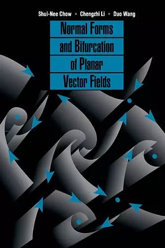 Normal Forms and Bifurcation of Planar Vector Fields cover