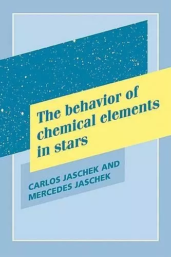 The Behavior of Chemical Elements in Stars cover