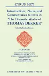 Introductions, Notes and Commentaries to Texts in 'The Dramatic Works of Thomas Dekker cover