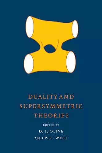 Duality and Supersymmetric Theories cover