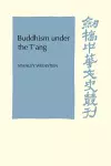 Buddhism Under the T'ang cover