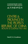 Centre and Province in the People's Republic of China cover