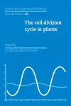 The Cell Division Cycle in Plants: Volume 26, The Cell Division Cycle in Plants cover