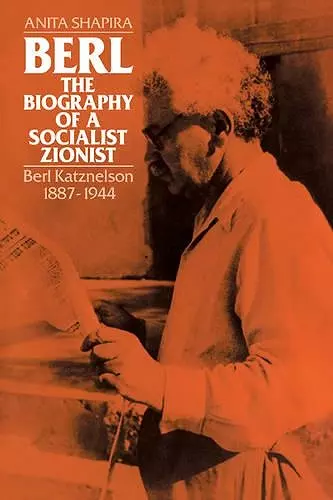 Berl: The Biography of a Socialist Zionist cover