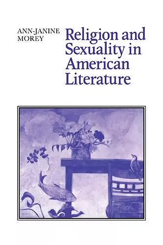 Religion and Sexuality in American Literature cover