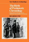 The Birth of Prehistoric Chronology cover