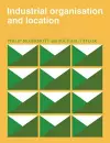 Industrial Organisation and Location cover