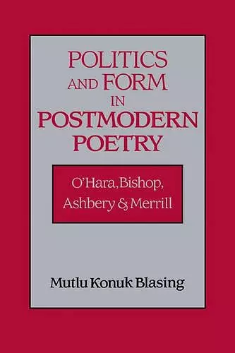 Politics and Form in Postmodern Poetry cover