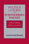 Politics and Form in Postmodern Poetry cover