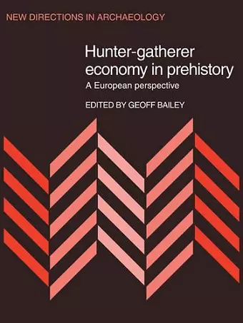 Hunter-Gatherer Economy in Prehistory cover