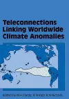 Teleconnections Linking Worldwide Climate Anomalies cover