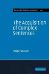 The Acquisition of Complex Sentences cover