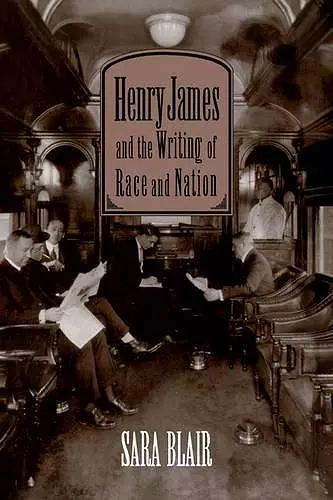 Henry James and the Writing of Race and Nation cover