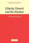 Liberty, Desert and the Market cover