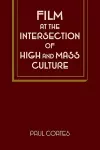 Film at the Intersection of High and Mass Culture cover