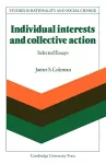 Individual Interests and Collective Action cover