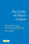 The Unity of Plato's 'Gorgias' cover