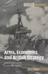 Arms, Economics and British Strategy cover