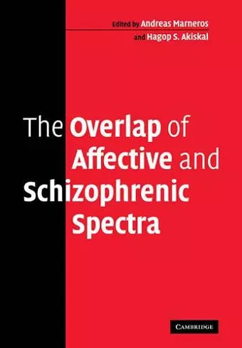 The Overlap of Affective and Schizophrenic Spectra cover