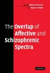 The Overlap of Affective and Schizophrenic Spectra cover