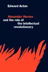 Alexander Herzen and the Role of the Intellectual Revolutionary cover