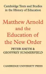 Matthew Arnold and the Education of the New Order cover