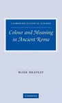 Colour and Meaning in Ancient Rome cover