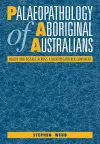Palaeopathology of Aboriginal Australians cover