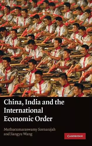 China, India and the International Economic Order cover