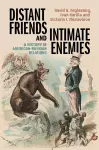 Distant Friends and Intimate Enemies cover