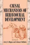 Causal Mechanisms of Behavioural Development cover