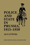 Police and State in Prussia, 1815–1850 cover