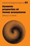 Dynamic Properties of Forest Ecosystems cover