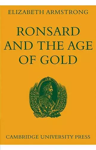 Ronsard and the Age of Gold cover