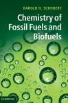 Chemistry of Fossil Fuels and Biofuels cover