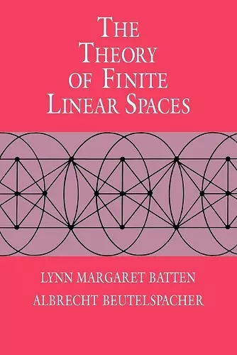 The Theory of Finite Linear Spaces cover