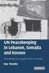 UN Peacekeeping in Lebanon, Somalia and Kosovo cover