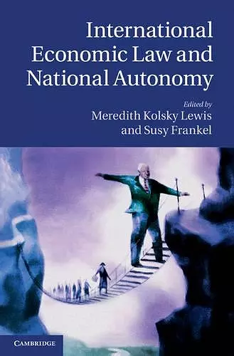 International Economic Law and National Autonomy cover