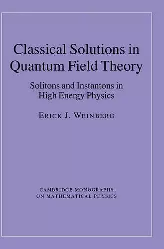 Classical Solutions in Quantum Field Theory cover