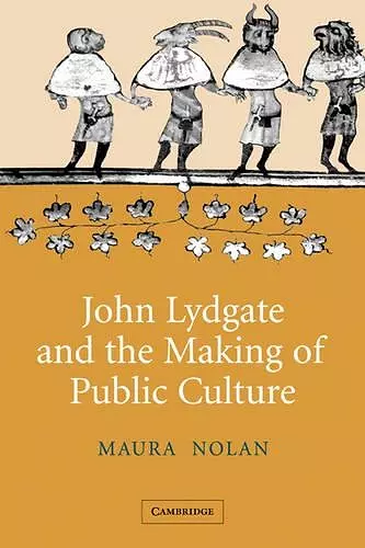 John Lydgate and the Making of Public Culture cover