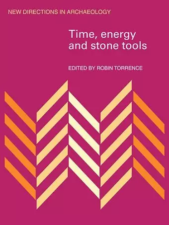 Time, Energy and Stone Tools cover