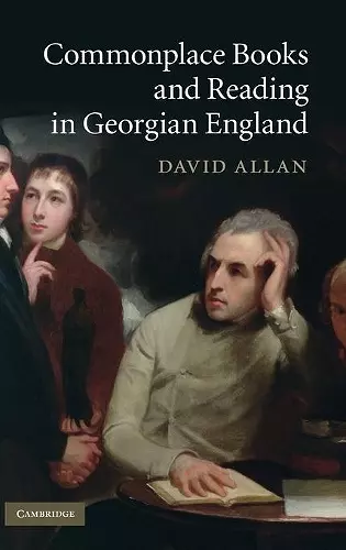 Commonplace Books and Reading in Georgian England cover