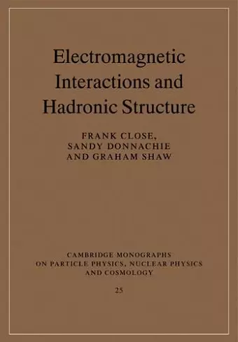 Electromagnetic Interactions and Hadronic Structure cover