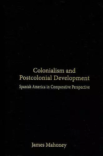 Colonialism and Postcolonial Development cover