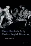 Moral Identity in Early Modern English Literature cover