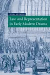 Law and Representation in Early Modern Drama cover
