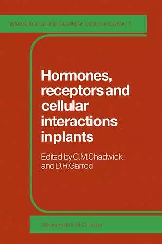 Hormones, Receptors and Cellular Interactions in Plants cover