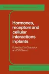 Hormones, Receptors and Cellular Interactions in Plants cover