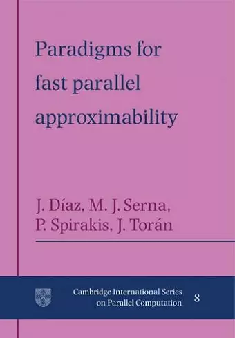 Paradigms for Fast Parallel Approximability cover